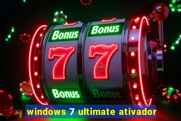 windows 7 ultimate ativador